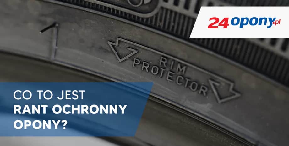 Co to jest rant ochronny w oponie i jak chroni felgi przed uszkodzeniami